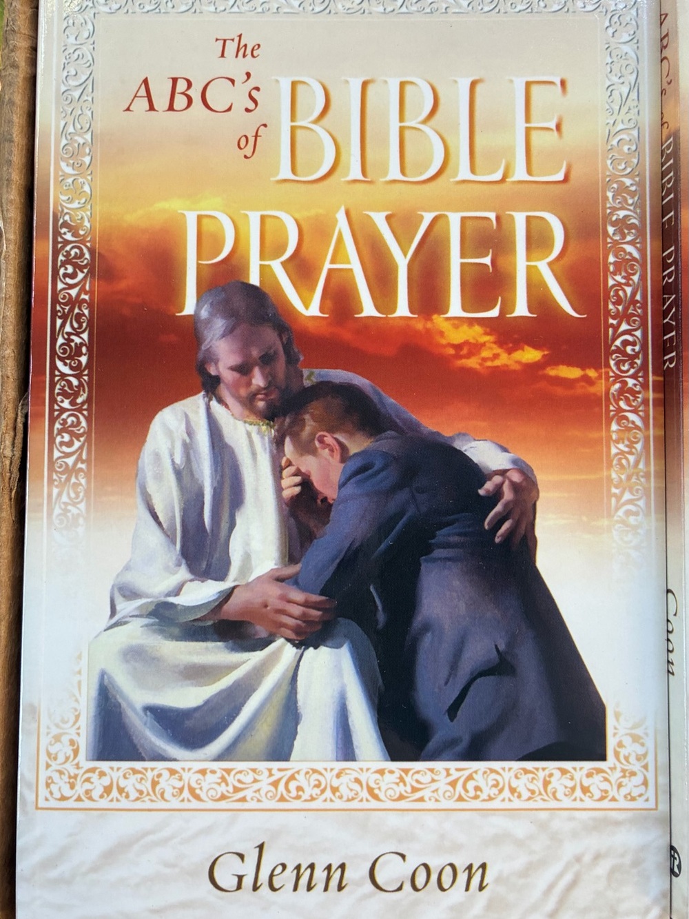 The ABC's of Bible Prayer by Glenn A. Coon